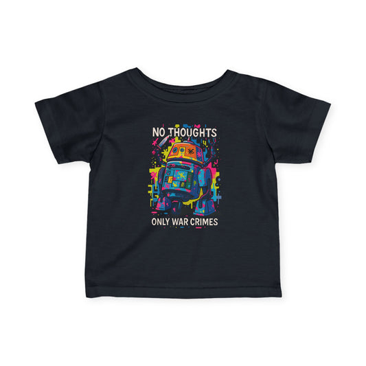 Chopper "No Thoughts Only War Crimes" Shirt [Infant Sizes]