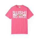 Sushi No Rice #SashimiGang Shirt