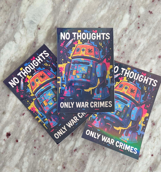 "No Thoughts Only Warcrimes" Chopper C1-10P
