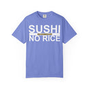 Sushi No Rice #SashimiGang Shirt