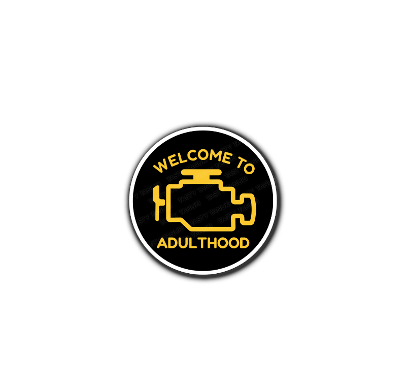 "Welcome to Adulthood" Check Engine Light Sticker